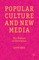 Popular Culture and New Media