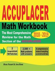 ACCUPLACER Mathematics Workbook 2018 - 2019