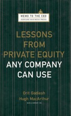 Lessons from Private Equity Any Company Can Use