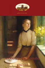 Anna of the Five Towns (Aziloth Books)
