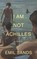 I Am Not Achilles