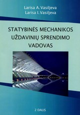 Statybinės mechanikos uždavinių sprendimo vadovas. 2 dalis