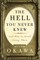 The Hell You Never Knew