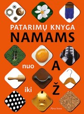 Patarimų knyga namams nuo A iki Ž