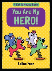 A Kat & Mouse: You Are My Hero!