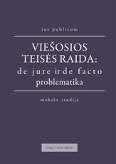 Viešosios teisės raida: de jure ir de facto problematika