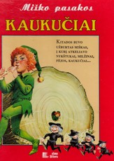 Miško pasakos. Kaukučiai