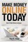 Make Money Online Today