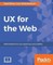 UX for the Web