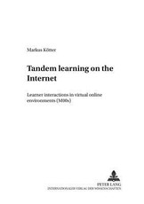 Tandem learning on the Internet; Learner interactions in virtual online environments (MOOs)