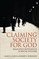 Claiming Society for God