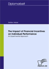 The Impact of Financial Incentives on Individual Performance: An Experimental Approach