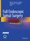 Full Endoscopic Spinal Surgery