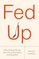 Fed Up