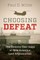 Choosing Defeat