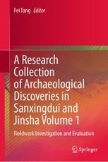 A Research Collection of Archaeological Discoveries in Sanxingdui and Jinsha Volume 1