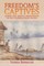 Freedom's Captives