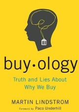 Buyology: Truth and Lies About Why We Buy