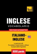 Vocabolario Italiano-Inglese (AM) per studio autodidattico - 9000 parole