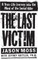 The Last Victim