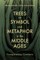 Trees as Symbol and Metaphor in the Middle Ages