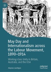 May Day and Internationalism across the Labour Movement, 1890-1914