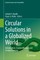 Circular Solutions in a Globalized World