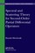 Spectral and Scattering Theory for Second Order Partial Differential Operators