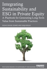 Integrating Sustainability and ESG in Private Equity