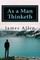 As a Man Thinketh