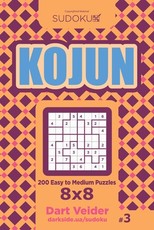 Sudoku Kojun - 200 Easy to Medium Puzzles 8x8 (Volume 3)