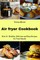 Air Fryer Cookbook