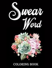 Swear word coloring book.