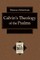 Calvin's Theology of the Psalms