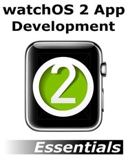 watchOS 2 App Development Essentials