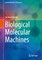 Biological Molecular Machines