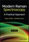 Modern Raman Spectroscopy