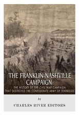 The Franklin-Nashville Campaign