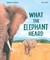 Guillain, C: What the Elephant Heard