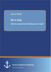 Oil in Iraq: How to overcome the Resource Curse?