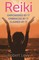 Reiki: Empowered By It, Embraced By It, Claimed By It