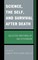 Science, the Self, and Survival after Death
