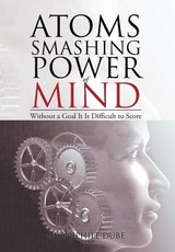 Atoms Smashing Power of Mind