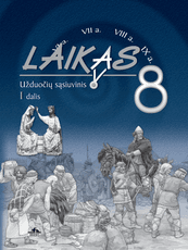 Laikas 8. Užduočių sąsiuvinis 8 klasei, 1 dalis