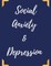 Social Anxiety and Depression Workbook