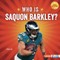 Who Is Saquon Barkley?
