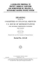 A legislative proposal to protect American taxpayers and homeowners by creating a sustainable housing finance system