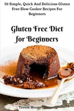 Gluten Free Diet for Beginners
