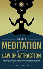 Master Meditation and The Law of Attraction