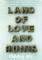 Land of Love and Ruins